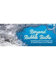 Beyond Bubble Baths