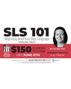 Sign Language Studies (SLS) 101 Online- LIVE WEBCAST (June 6th)