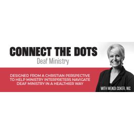 Connecting The Dots in Deaf Ministry- LIVE WEBCAST