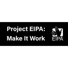 Project EIPA....Make it Work!!